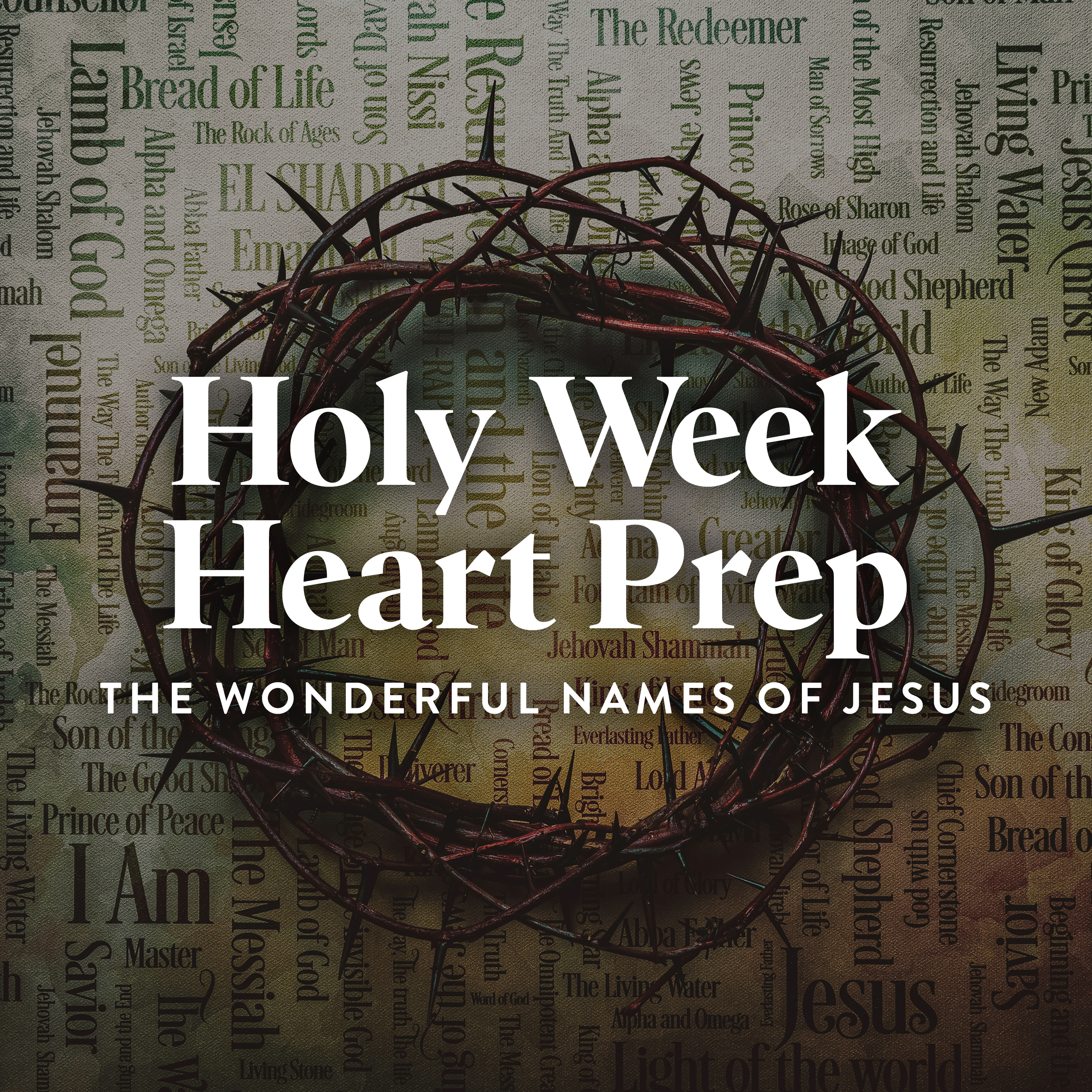 Holy Week Heart Prep, Ep. 3