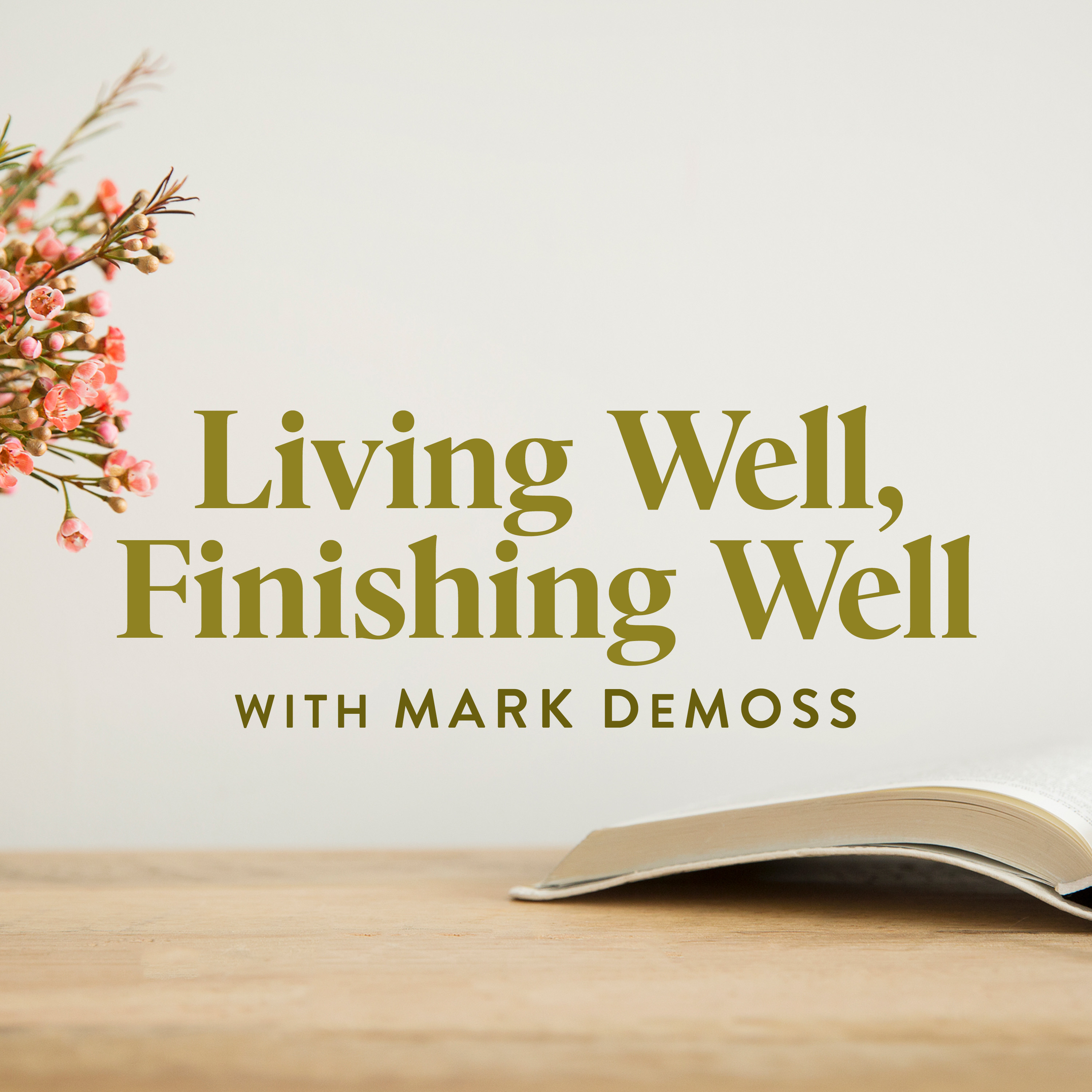 Living Well, Finishing Well, Ep. 1