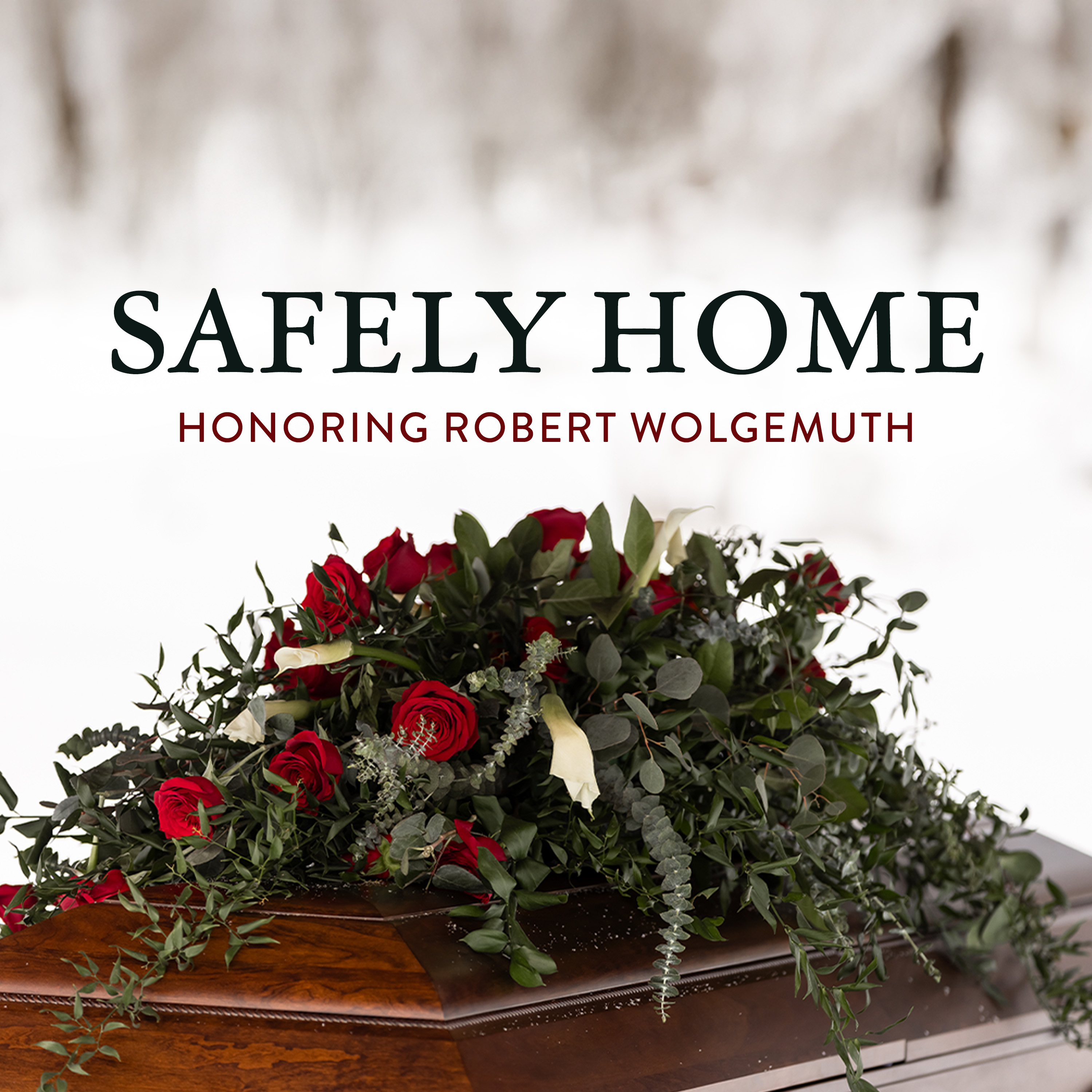 Safely Home: Honoring Robert Wolgemuth, Ep. 1