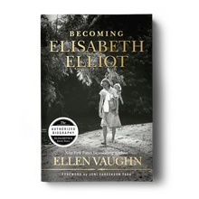 Becoming Elisabeth Elliot