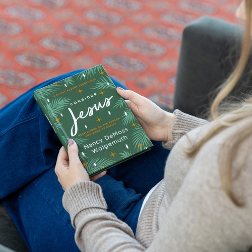 Consider Jesus: Meditations on the Person & Work of Christ