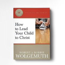 How to Lead Your Child to Christ