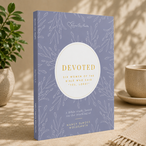 Devoted: Six Women of the Bible Who Said "Yes, Lord!"
