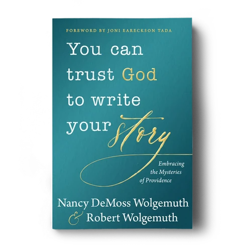 You Can Trust God to Write Your Story