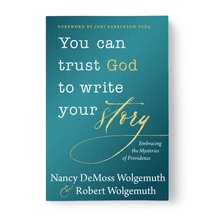 You Can Trust God to Write Your Story