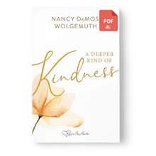 A Deeper Kind of Kindness DIGITAL DOWNLOAD