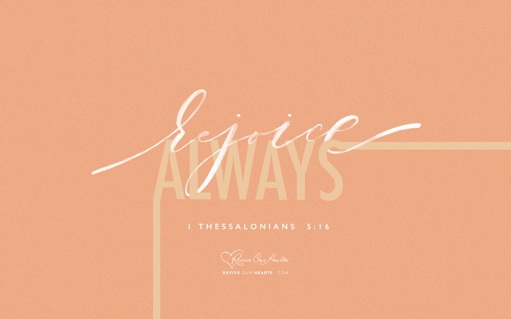 Rejoice Always desktop wallpaper