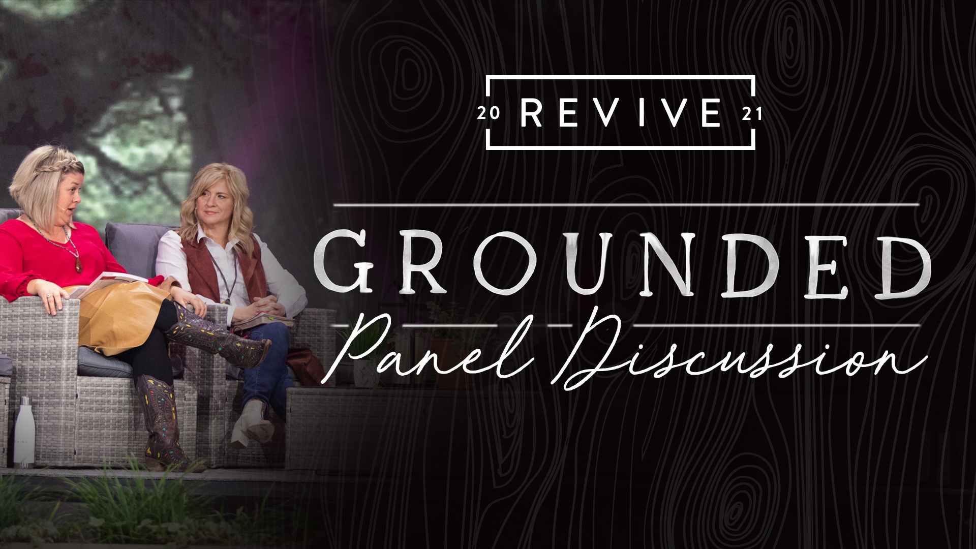 Grounded Panel Discussion Revive '21 Events Revive Our Hearts