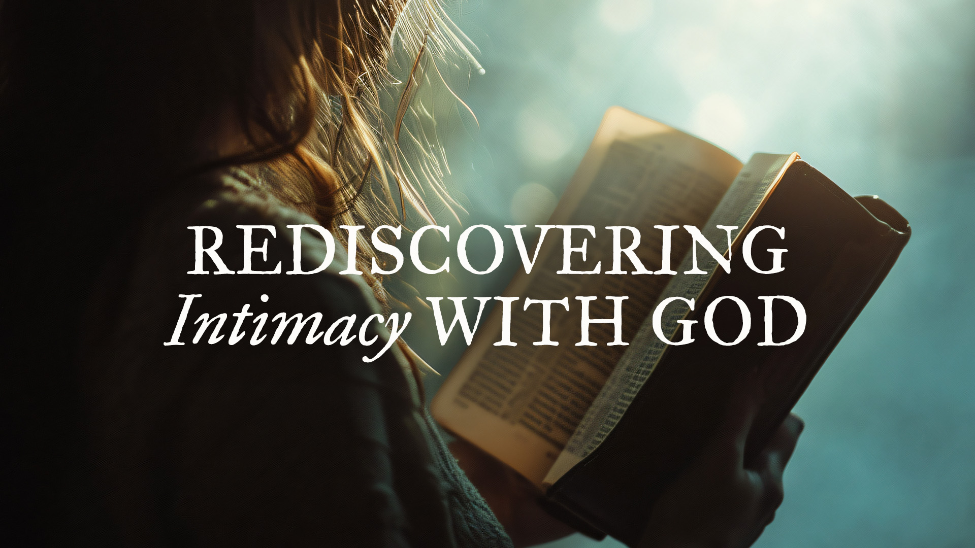 True Repentance and Intimacy with God | Compelling Love, image size:1920x1080