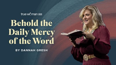 Behold the Daily Mercy of the Word