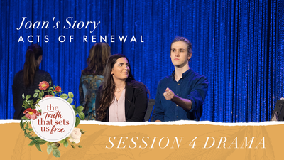 Session 4 Drama: Joan's Story