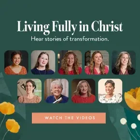 Living Fully in Christ