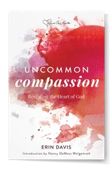 Uncommon Compassion