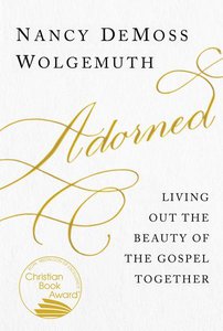 Adorned - Week 1: A Woman Adorned and Adorning