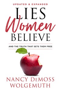 Lies Women Believe - Week 9: Lies Women Believe About Emotions