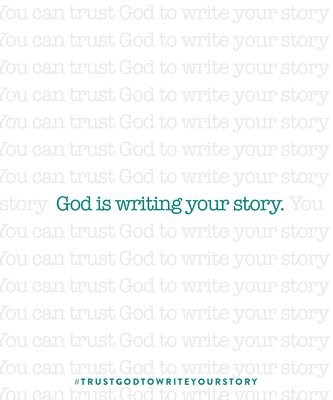 You Can Trust God To Write Your Story Books Revive Our Hearts