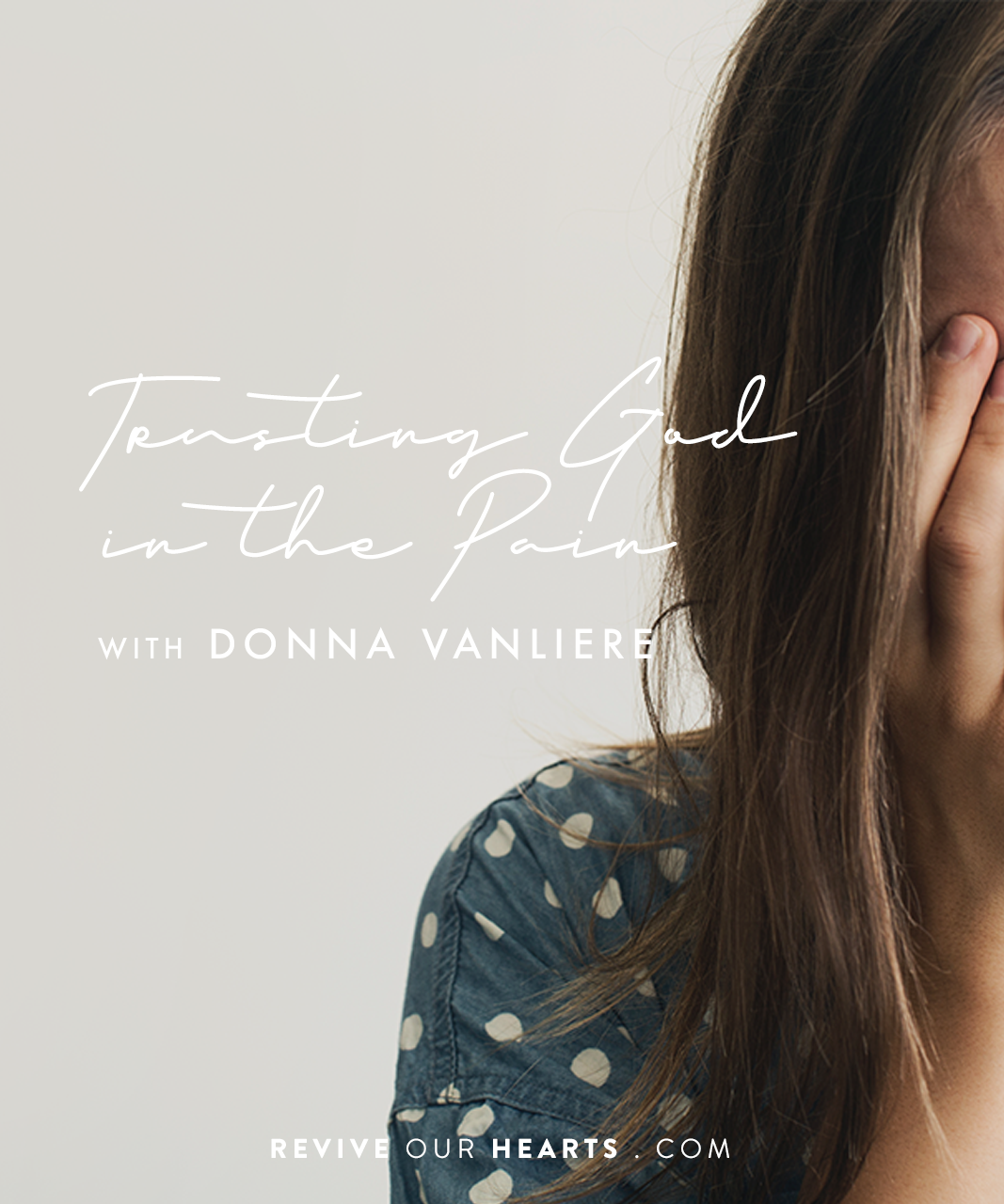 Take Your Hands Off the Wheel! Revive Our Hearts Episode Revive Our