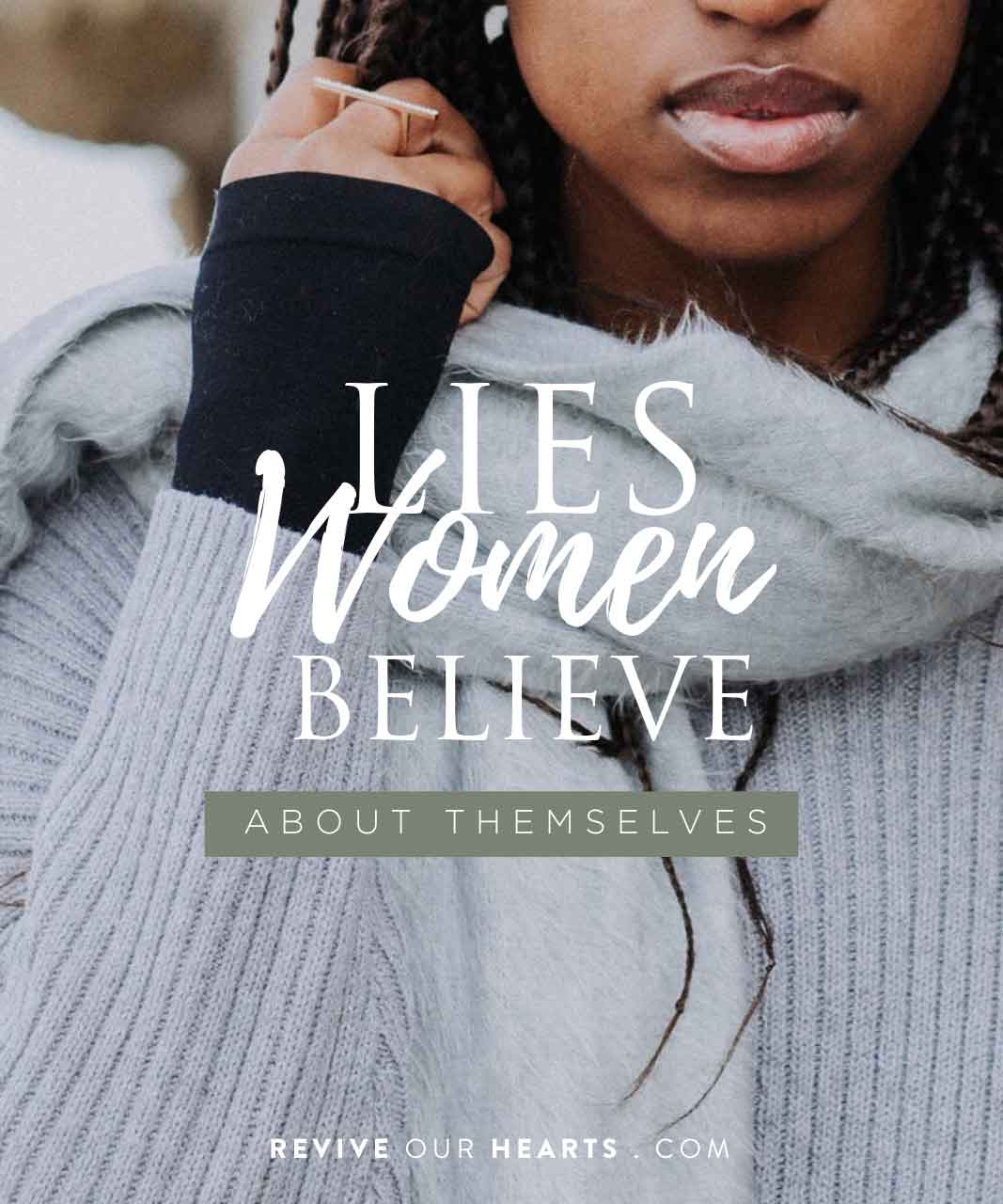 Revive Our Hearts podcast episodes by season: Lies Women Believe about
