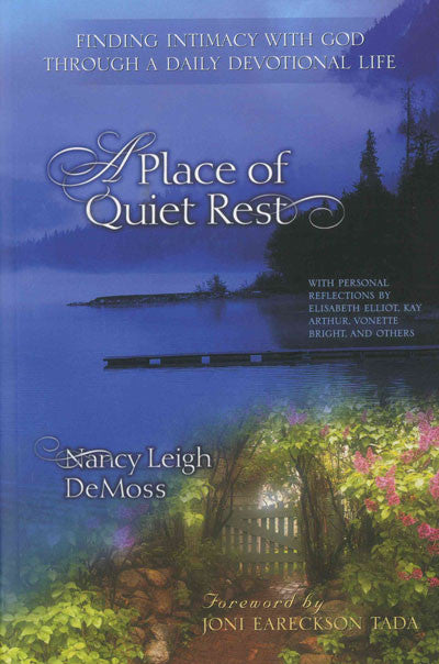 A Place of Quiet Rest